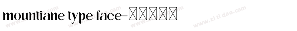 mountiane type face字体转换